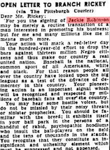“What the People Think: Open Letter to Branch Rickey”. The Pittsburgh Courier, Nov 10, 1945