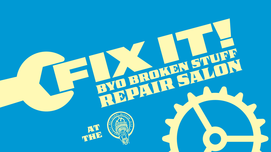 FIX IT! BYO broken stuff repair salon at the City Reliquary